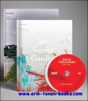 Arne Quinze. My Secret Garden & Rock Strangers,