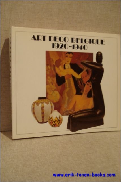 Art Deco Belgique 1920-1940.- Exposition a Villeneuve d'Ascq, Musee d'Art …
