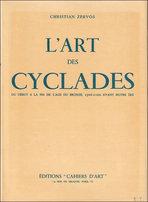 Art Des Cyclades: Du Debut A La Fin De L'Age …