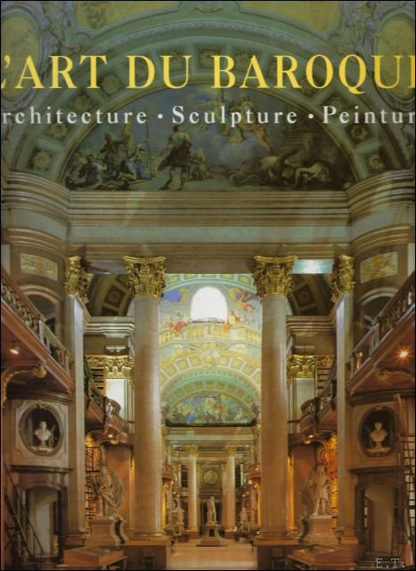 art du baroque : Architecture, sculpture, peinture