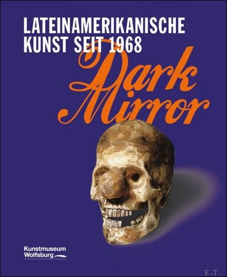 Art From Latin America Since 1968 Dark Mirror Works from …