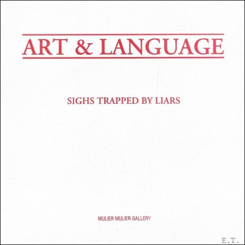 Art & Language , Sighs trapped by Liars,