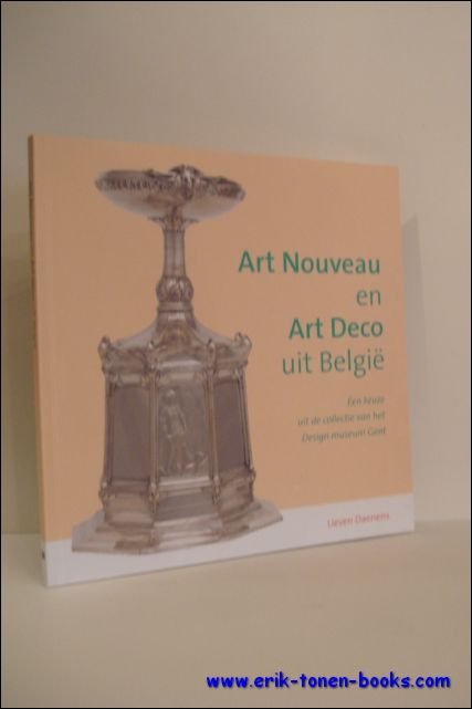 ART NOUVEAU EN ART DECO UIT BELGIE. Een keuze uit …