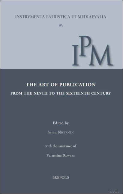 Art of Publication from the Ninth to the Sixteenth Century