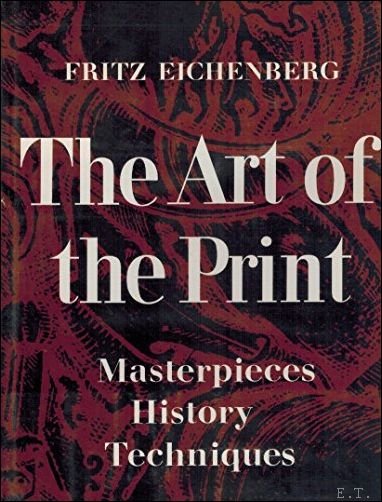 Art of the Print: Masterpieces, History, Techniques