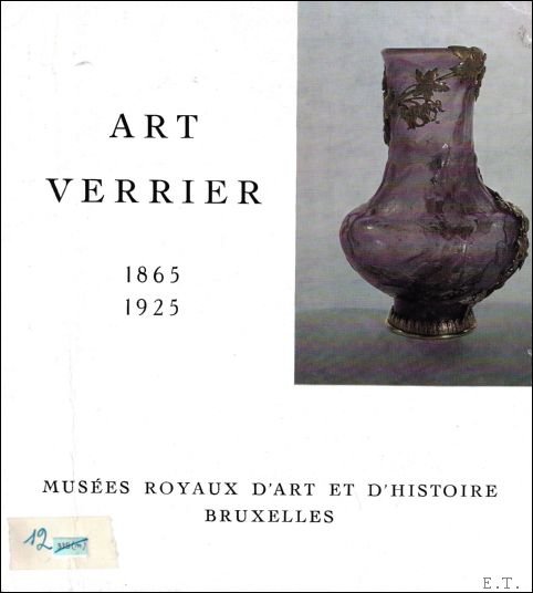 ART VERRIER 1865 - 1925.