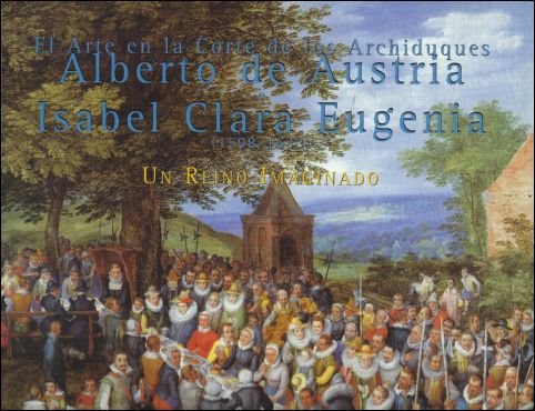 Arte en la Corte de los Archiduques Alberto de Austria …