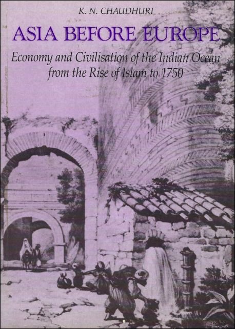 Asia before Europe : Economy and Civilisation of the Indian …