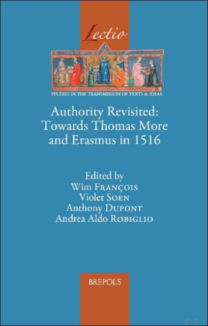 Authority Revisited. Towards Thomas More and Erasmus in 1516