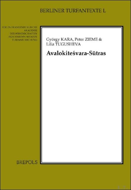Avalokitesvara-Sutras. Edition altuigurischer bersetzungen nach Fragmenten aus Turfan und Dunhuang