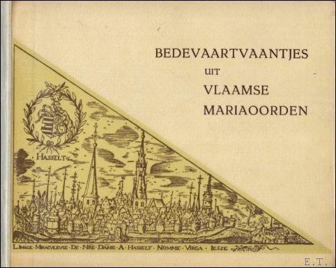 Bedevaartvaantjes uit Vlaamse Mariaoorden. Tentoonstelling ter gelegenheid van de Virga-Jessefeesten …