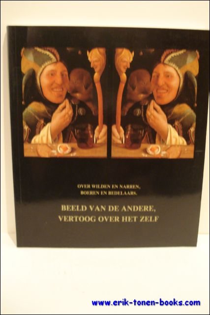 Beeld van de andere, vertoog over het zelf. Over wilden …