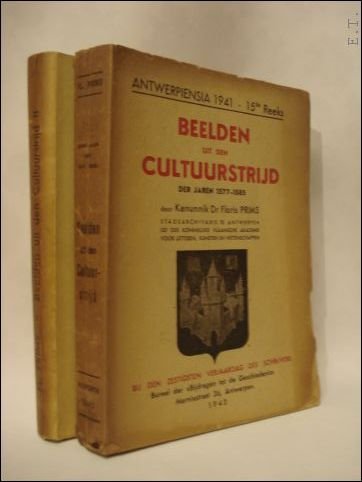 Beelden uit den cultuurstrijd der jaren 1577-1585. 2 delen