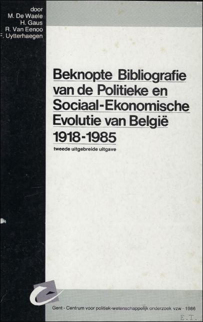 BEKNOPTE BIBLIOGRAFIE VAN DE POLITIEKE EN SOCIAAL - EKONOMISCHE EVOLUTIE …