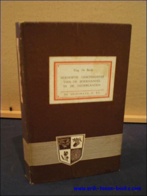 BEKNOPTE GESCHIEDENIS VAN DE BOEKHANDEL IN DE NEDERLANDEN.