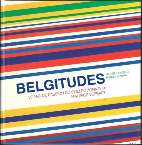 Belgitudes 50 ans de passion du collectionneur Maurice Verbaet | Immagine principale