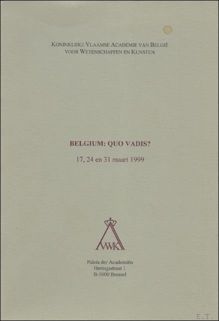Belgium, Quo Vadis?