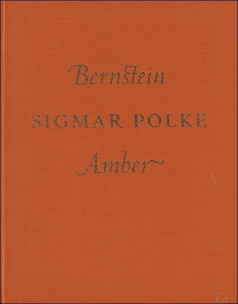Bernstein, Sigmar Polke, Amber