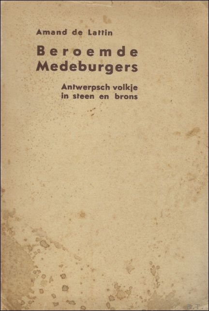 BEROEMDE MEDEBURGERS. ANTWERPSCH VOLKJE IN BRONS EN STEEN.