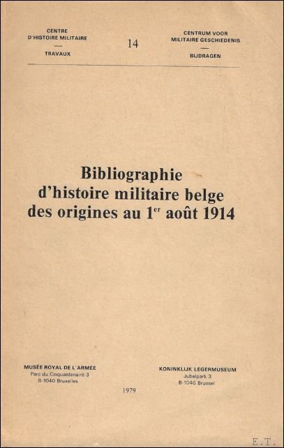 BIBLIOGRAPHIE D' HISTOIRE MILITAIRE BELGE DES ORIGINES AU 1er AOUT … | Immagine Gallery 2