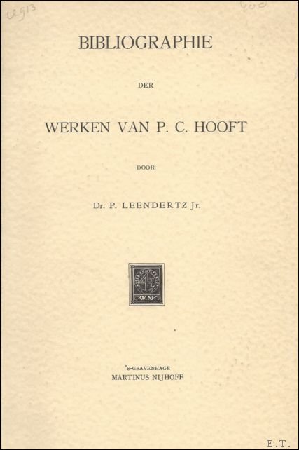 BIBLIOGRAPHIE DER WERKEN VAN P.C. HOOFT.