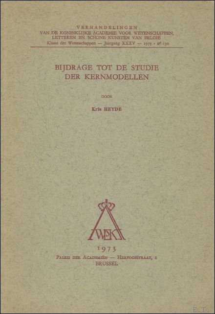 BIJDRAGE TOT DE STUDIE DER KERNMODELLEN.