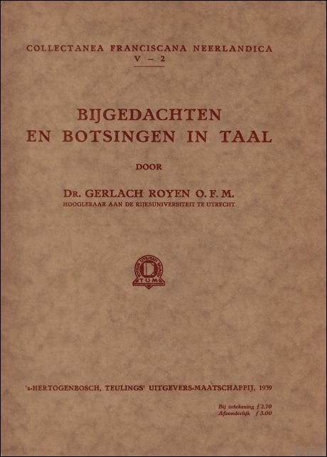 BIJGEDACHTEN EN BOTSINGEN IN TAAL.