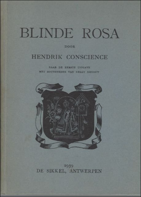 Blinde Rosa, Met houtsneden van Nelly Degouy
