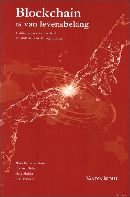 Blockchain is van levensbelang : Uitdagingen voor overheid en onderwijs …