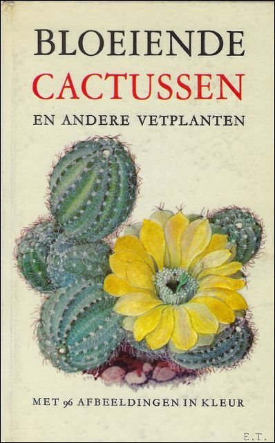 BLOEIENDE CACTUSSEN EN ANDERE VETPLANTEN,