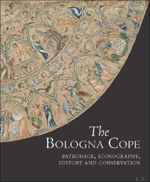 Bologna Cope: Patronage, Iconography, History, and Conservation