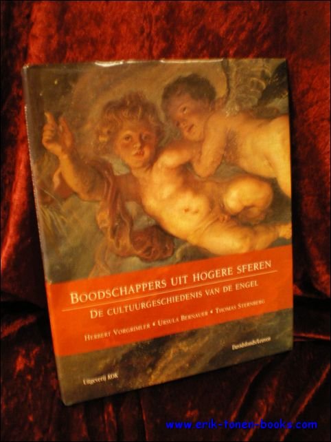 BOODSCHAPPERS UIT HOGERE SFEREN. DE CULTUURGESCHIEDENIS VAN DE ENGEL,