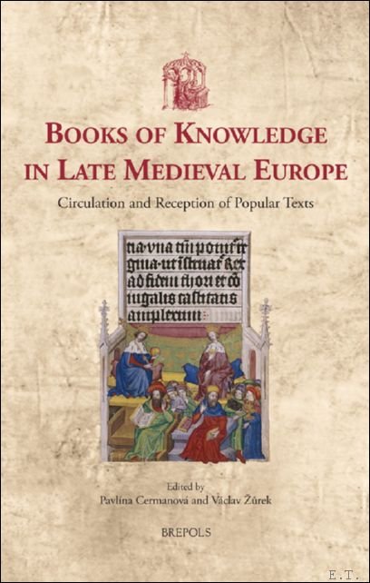 Books of Knowledge in Late Medieval Europe. Circulation and Reception …