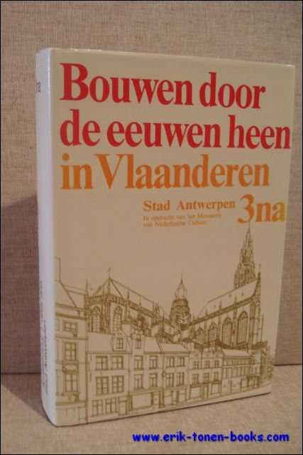 BOUWEN DOOR DE EEUWEN HEEN IN VLAANDEREN. DEEL 3na. Stad … | Immagine Gallery 2