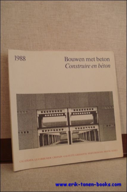 Bouwen met beton. Construire en beton.