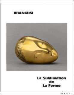 BRANCUSI La Sublimation de la Forme - Europalia Romania