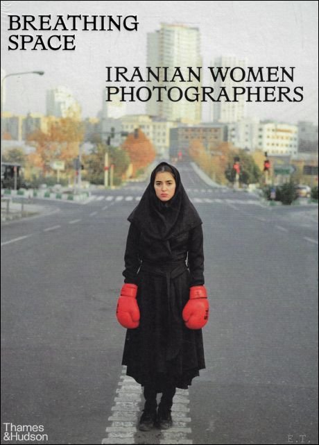 BREATHING SPACE : Iranian Women Photographers I