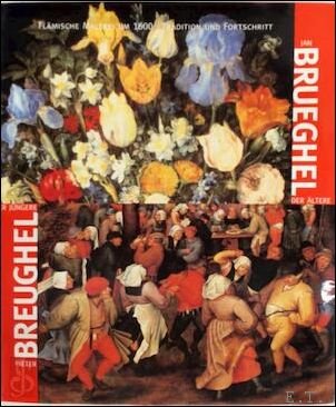 Breughel der Jungere, Brueghel der Altere.