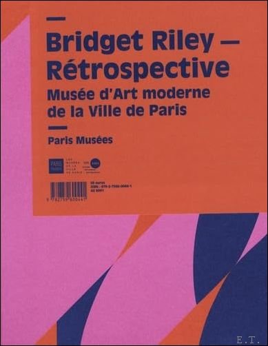 Bridget Riley : R trospective. Mus e d'Art moderne de … | Immagine principale