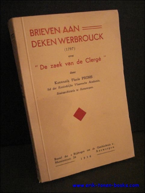 BRIEVEN AAN DEKEN WERBROUCK ( 1797) OVER " DE ZAEK …