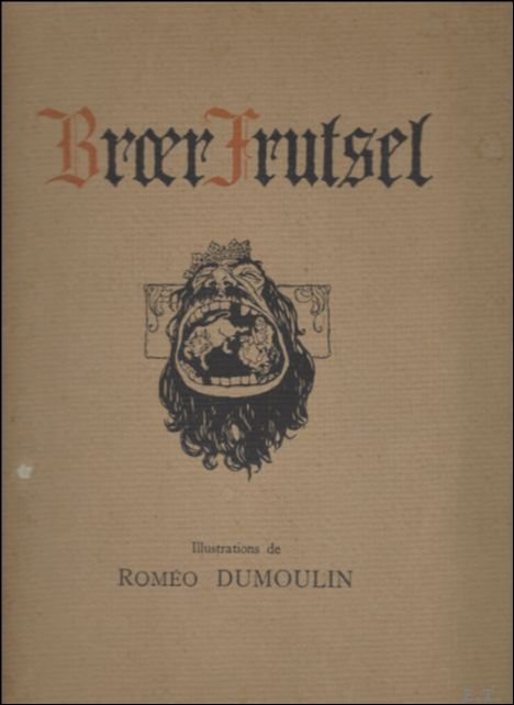 Broer Frutsel ou dequelle mirificque fas on un fr re …