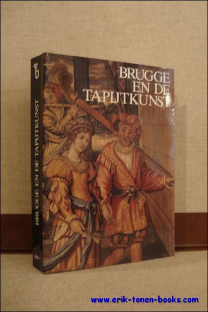 BRUGGE EN DE TAPIJTKUNST.