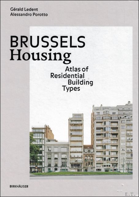 Brussels Housing : Atlas of Residential Building Types