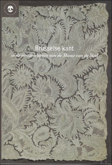 Brusselse kant in de verzamelingen van de Musea van de …