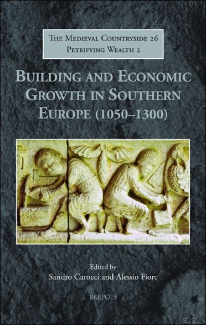 Building and Economic Growth in Southern Europe (1050-1300)