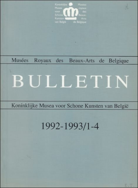 BULLETIN. KONINKLIJK MUSEA SCHONE KUNSTEN BELGIE/ MUSEES ROYAUX DES BEAUX … | Immagine Gallery 2