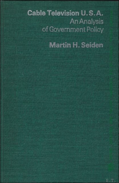 CABLE TELEVISION U.S.A. AN ANALYSIS OF GOUVERMENT POLICY.