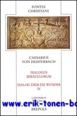 Caesarius von Heisterbach Dialogus Miraculorum - Dialog uber die Wunder,