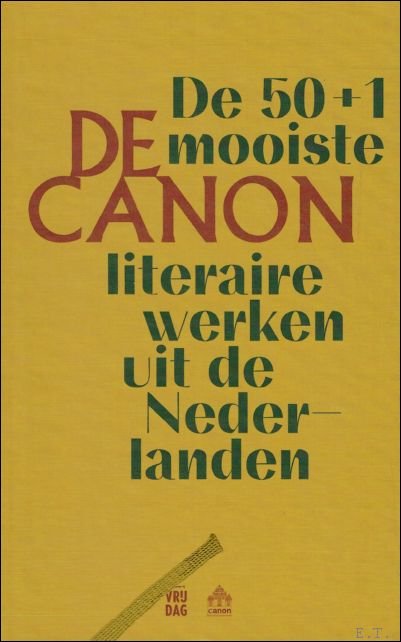 canon : de 50+1 mooiste literaire werken uit de Nederlanden
