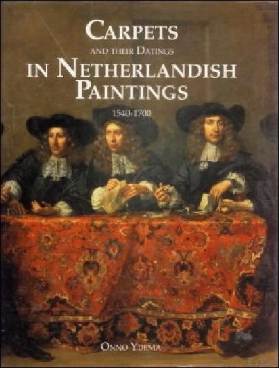 Carpets and Their Dating in Netherlandish Paintings, 1540-1700